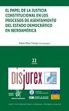 El Papel de la Justicia Constitucional en los Procesos de Asentamiento del Estado Democrtico en Iberoamrica