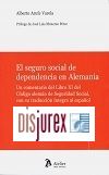 El seguro social de dependencia en Alemania - Un comentario del Libro XI del Cdigo alemn de Seguridad Social, con su traduccin ntegra al espaol