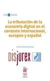 La tributacin de la economa digital en el contexto internacional, europeo y espaol