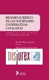 Rgimen jurdico de las sociedades cooperativas catalanas - Adaptado a la Ley 12/2015, de 9 de julio,de cooperativas de Catalua