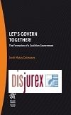 Lets Govern Together! - The Formation of a Coalition Government