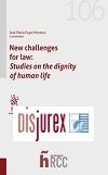 New challenges for law: Studies on the dignity of human life