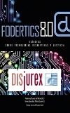 Fodertics 8.0. Estudios sobre tecnologas disruptivas y justicia