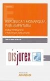 Repblica y monarqua parlamentaria - Caracterizacin y procesos evolutivos