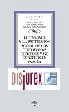 El trabajo y la proteccin social de los ciudadanos europeos y no europeos en Espaa (1 Edicin) 2020