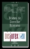 Textos de Derecho Romano (2 Edicin - REIMPRESIN 2009)