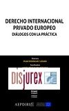 Derecho Internacional Privado Europeo. Dilogos con la Prctica