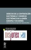Derecho de la Contratacin Electrnica y Comercio Electrnico en la Unin Europea y en Espaa - Incluye un resumen del marco legal en EE.UU., Japn, Brasil y Mxico