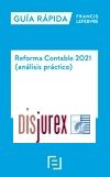 Gua rpida Reforma Contable 2021 (anlisis prctico)