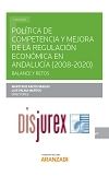 Poltica de competencia y mejora de la regulacin econmica en Andaluca (2008-2020) - Balance y retos