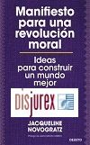 Manifiesto para una revolucin moral - Ideas para construir un mundo mejor