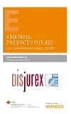 Arbitraje : Presente y futuro - Las conferencias Hugo Grocio