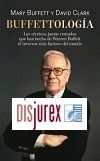 Buffettologa - Las tcnicas jams contadas que han hecho de Warren Buffett el inversor ms famoso del mundo