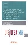 Implicaciones del COVID-19 en Fiscalidad internacional : Convenios de Doble Imposicin y Precios de Transferencia