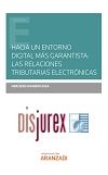 Hacia un entorno digital ms garantista : las relaciones tributarias electrnicas