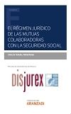 El Rgimen Jurdico de las Mutuas Colaboradoras con la Seguridad Social