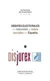 Debates electorales en televisin y redes sociales en Espaa