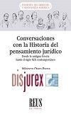 Conversaciones con la Historia del pensamiento jurdico - Desde la antigua Grecia hasta el siglo XIX