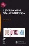 El (Des)encaje de Catalua en Espaa