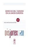Derecho del Turismo en la Unin Europea (1 Edicin) 2021