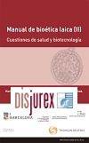 Manual de biotica laica II - Cuestiones de salud y biotecnologa