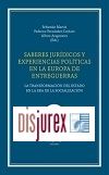 Saberes jurdicos y experiencias polticas en la Europa de entreguerras - La transformacin del Estado en la era de la socializacin