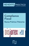 Memento Prctico Compliance Fiscal Buenas Prcticas Tributarias (2 Edicin) 2022
