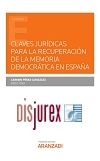 Claves jurdicas para la recuperacin de la memoria democrtica en Espaa