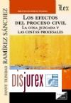 Efectos del Proceso Civil - La cosa juzgada y las costas procesales