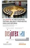 La Lorafna 40 aos despus: historia, balance y propuestas para una reforma