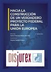 Hacia la construccin de un verdadero proyecto federal para la Unin Europea
