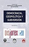 Democracia, geopoltica y subversin