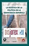La esttica de la poltica en la democracia espaola