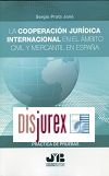 La cooperacin jurdica internacional en el mbito civil y mercantil en Espaa - Notificaciones, obtencin y prctica de pruebas