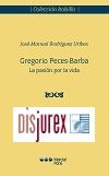Gregorio Peces-Barba - La pasin por la vida