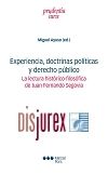 Experiencia, doctrinas polticas y derecho pblico - La lectura histrico-filosfica de Juan Fernando Segovia