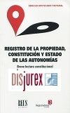 Registro de la Propiedad, constitucin y estado de las autonomas (Breve lectura constitucional del Registro de la Propiedad)