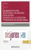 Financiacin electoral en Espaa: evolucin, estado de la cuestin y propuestas de reforma