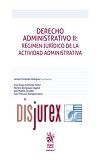 Derecho Administrativo II: Rgimen Jurdico de la actividad Administrativa (1 Edicin) 2023