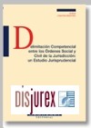 Delimitacion Competencial Entre los Ordenes Social y Civil de la Jurisdiccin : un Estudio Jurisprudencia