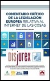 Comentario crtico de la legislacin europea relativa al internet de las cosas