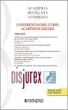 Academia Sevillana del Notariado - Conferencias del curso acadmico 2022-2023 - Tomo XXXII. 