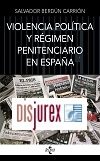Violencia poltica y rgimen penitenciario en Espaa