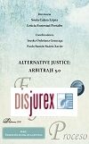 Alternative Justice: Arbitraje 5.0