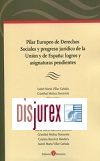 Pilar Europeo de Derechos Sociales y progreso jurdico de la Unin y de Espaa: logros y asignaturas pendientes