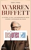 Warren Buffett - La historia, la vida y las enseanzas del mejor inversor y emprendedor del mundo