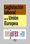 Legislacion Laboral de la Union Europea (4  Edicin)
